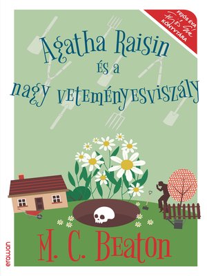 cover image of Agatha Raisin és a nagy veteményesviszály